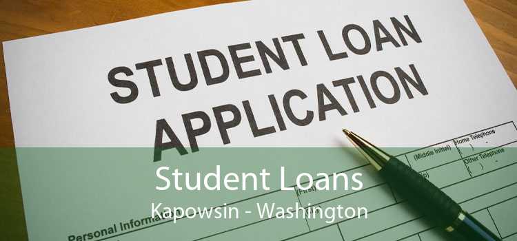 Student Loans Kapowsin - Washington