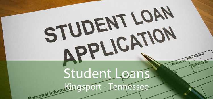 Student Loans Kingsport - Tennessee