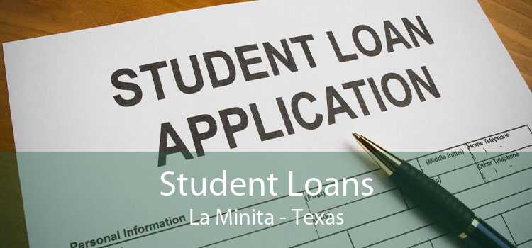 Student Loans La Minita - Texas