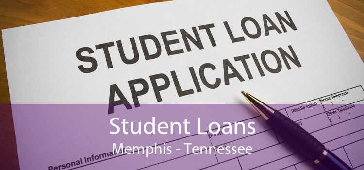 Student Loans Memphis - Tennessee
