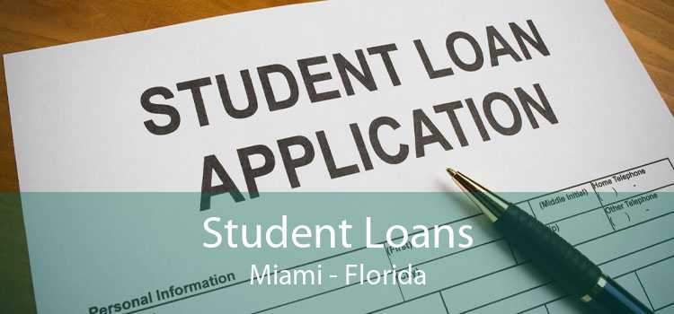 Student Loans Miami - Florida