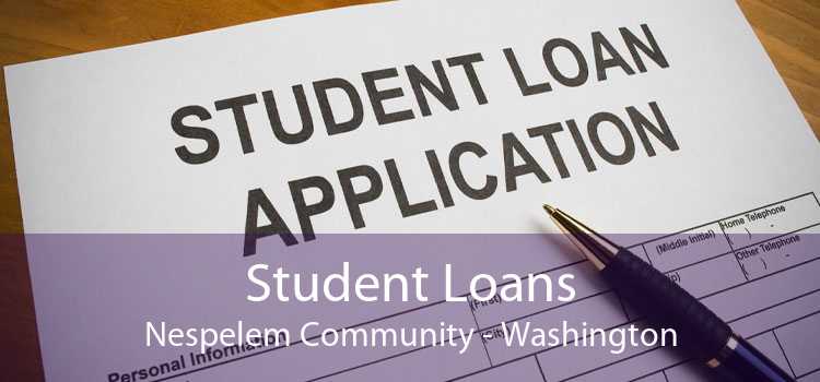 Student Loans Nespelem Community - Washington
