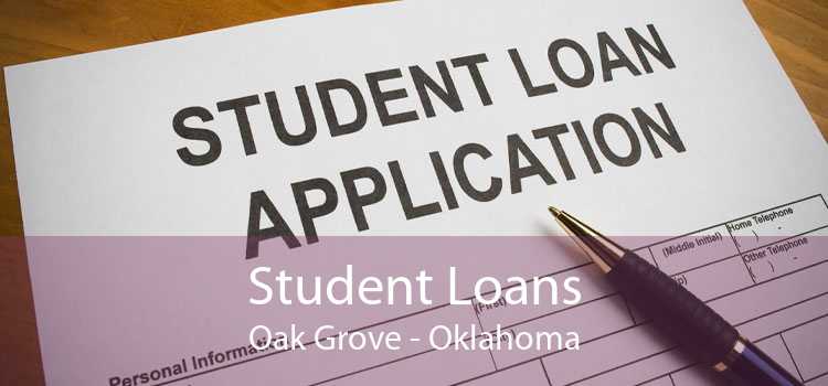 Student Loans Oak Grove - Oklahoma