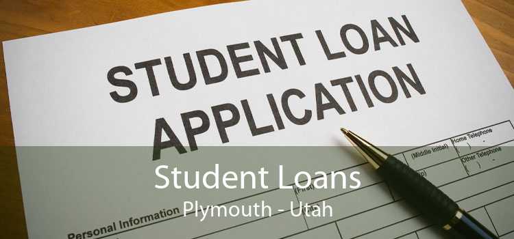 Student Loans Plymouth - Utah