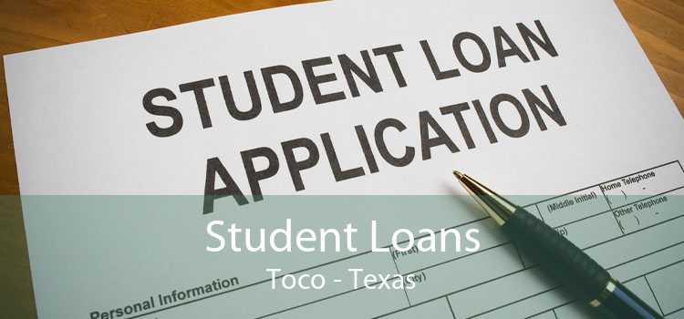 Student Loans Toco - Texas
