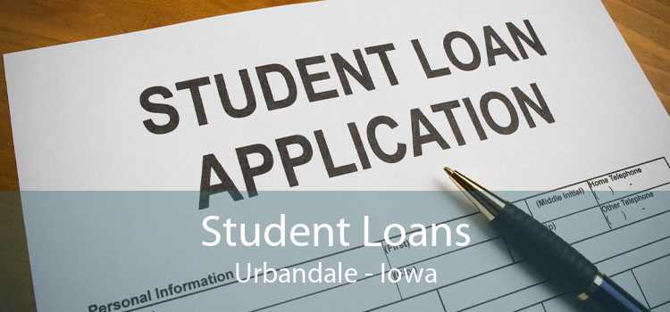 Student Loans Urbandale - Iowa