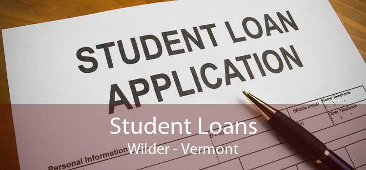 Student Loans Wilder - Vermont
