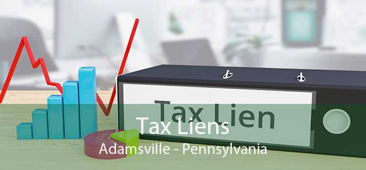 Tax Liens Adamsville - Pennsylvania