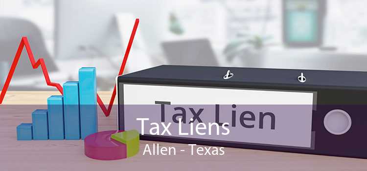Tax Liens Allen - Texas