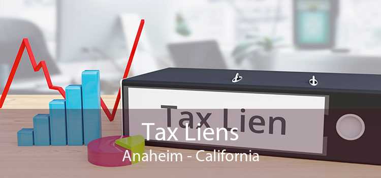 Tax Liens Anaheim - California