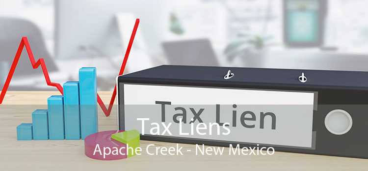Tax Liens Apache Creek - New Mexico