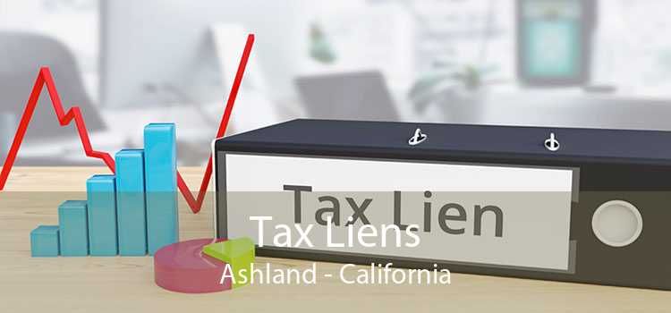 Tax Liens Ashland - California