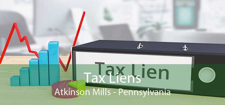 Tax Liens Atkinson Mills - Pennsylvania