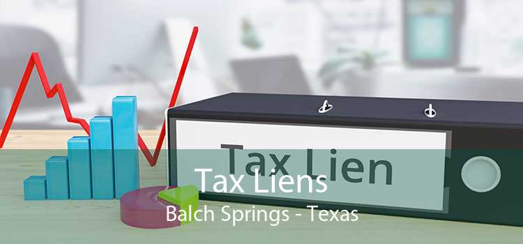 Tax Liens Balch Springs - Texas