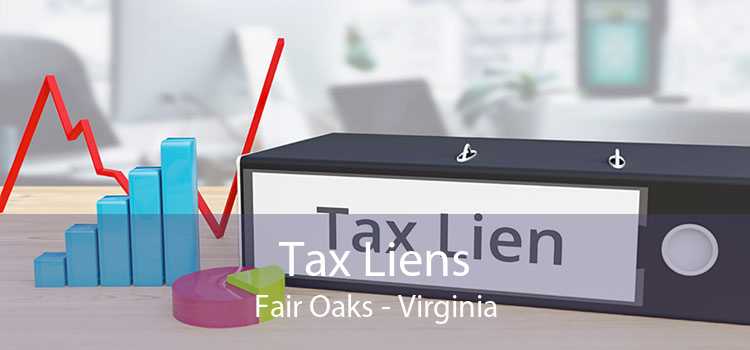 Tax Liens Fair Oaks - Virginia