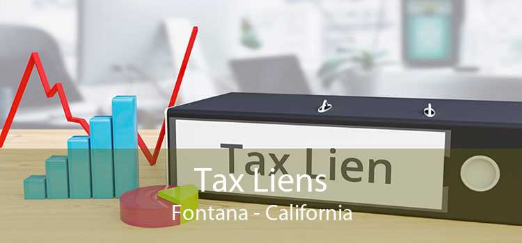 Tax Liens Fontana - California