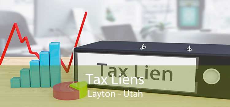Tax Liens Layton - Utah