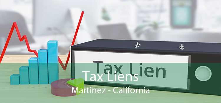Tax Liens Martinez - California