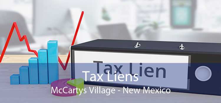 Tax Liens McCartys Village - New Mexico