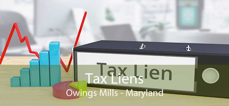 Tax Liens Owings Mills - Maryland