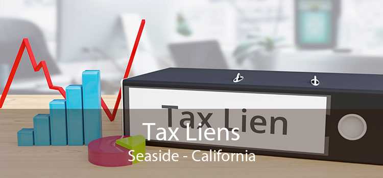 Tax Liens Seaside - California