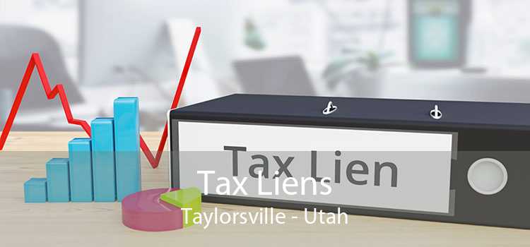 Tax Liens Taylorsville - Utah